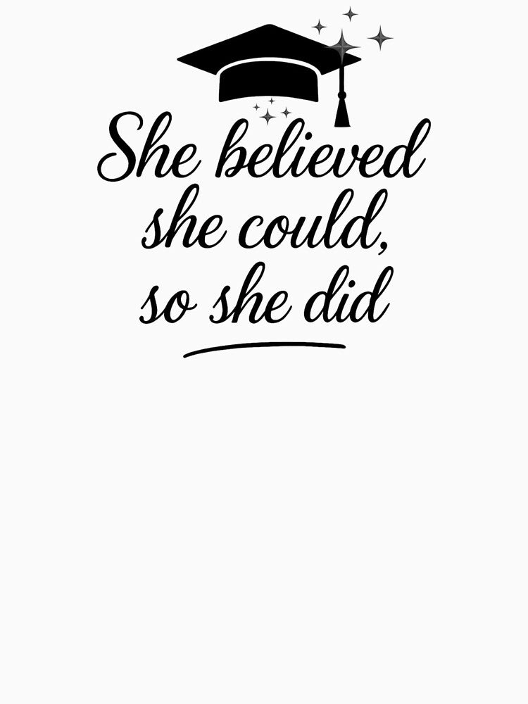 She Believed She Could So She Did Quote with Black Graduation Hat & Stars II by JeweledDesigns