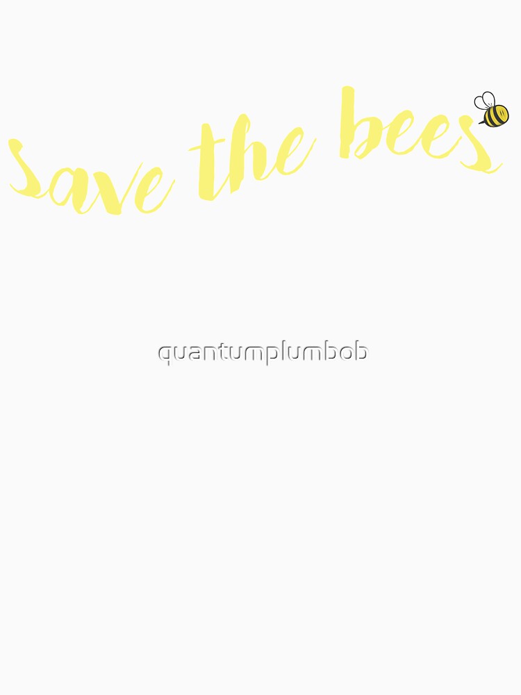save the bees by quantumplumbob
