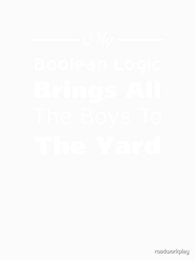 Funny Boolean Logic Computer Science Binary Math Design by roadworkplay