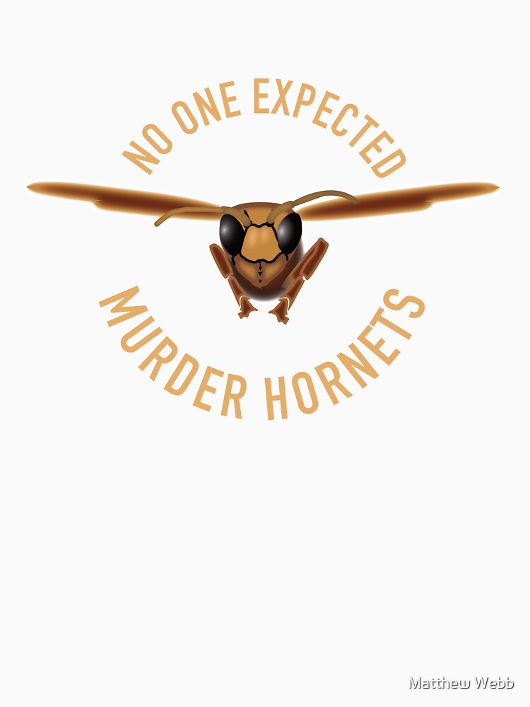 No One Expected Murder Hornets by Matthew Webb