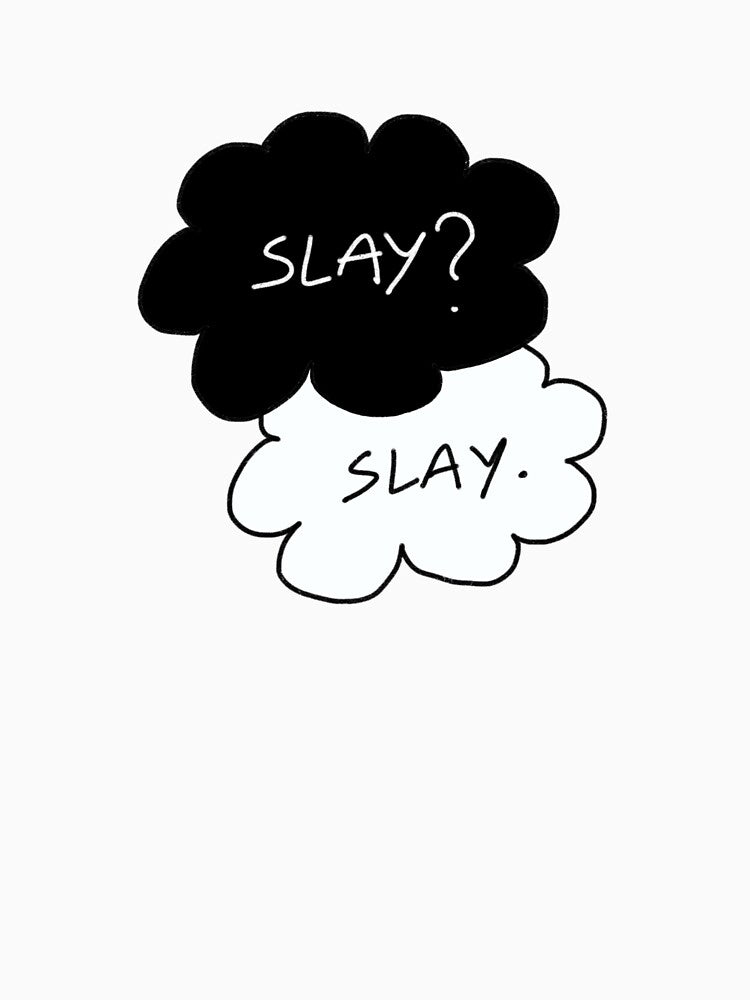 Slay? Slay. by tinybigshop