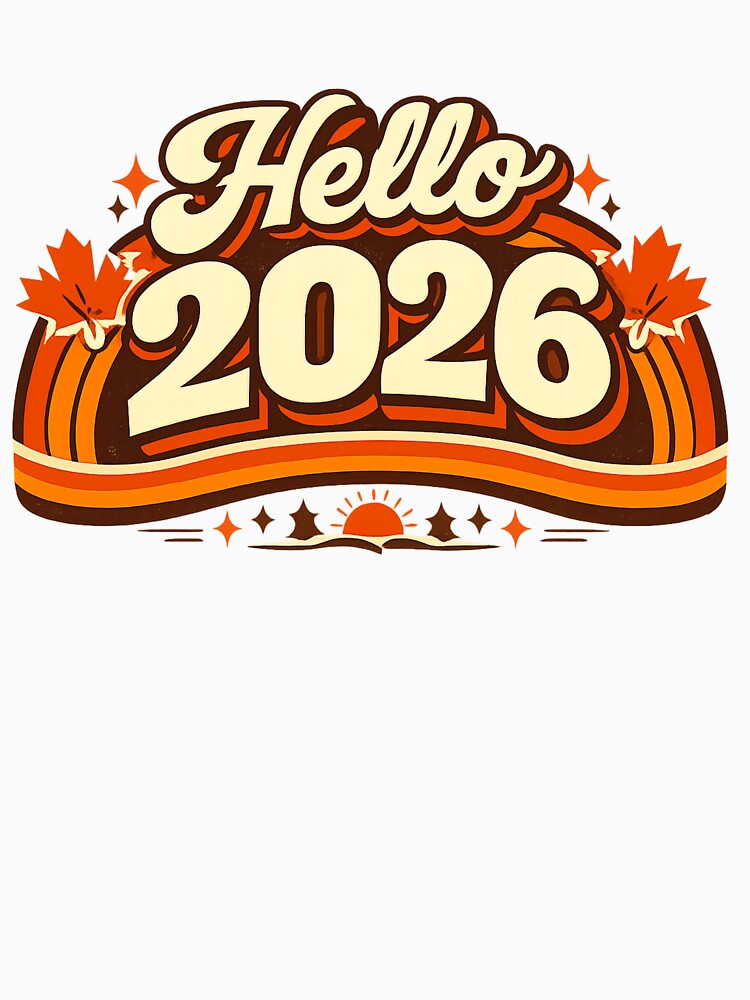 Hello 2026 Motivational New Year T-Shirt | Modern Retro Design Canada by mocci10