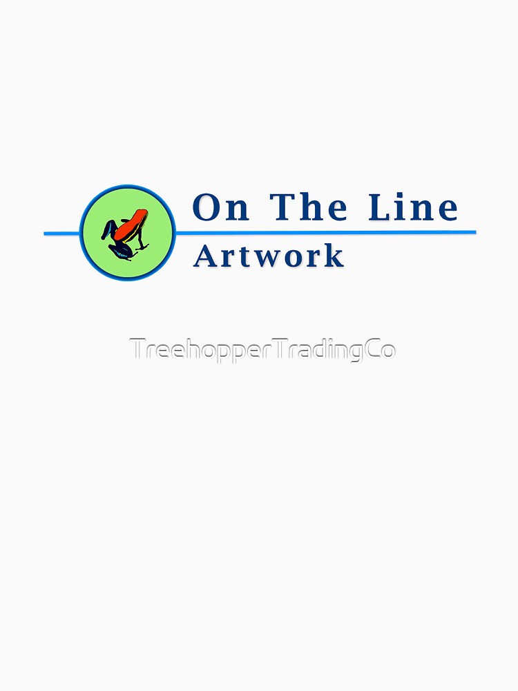 On The Line Artwork by TreehopperTradingCo