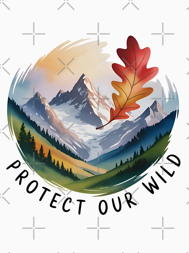 Protect Our Wild - Watercolor Mountain Landscape by Azraqcrafts