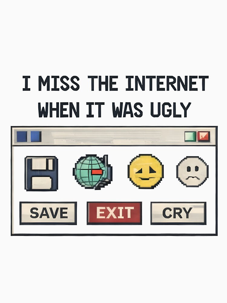 I Miss The Internet When It's Ugly Tee by mintskye