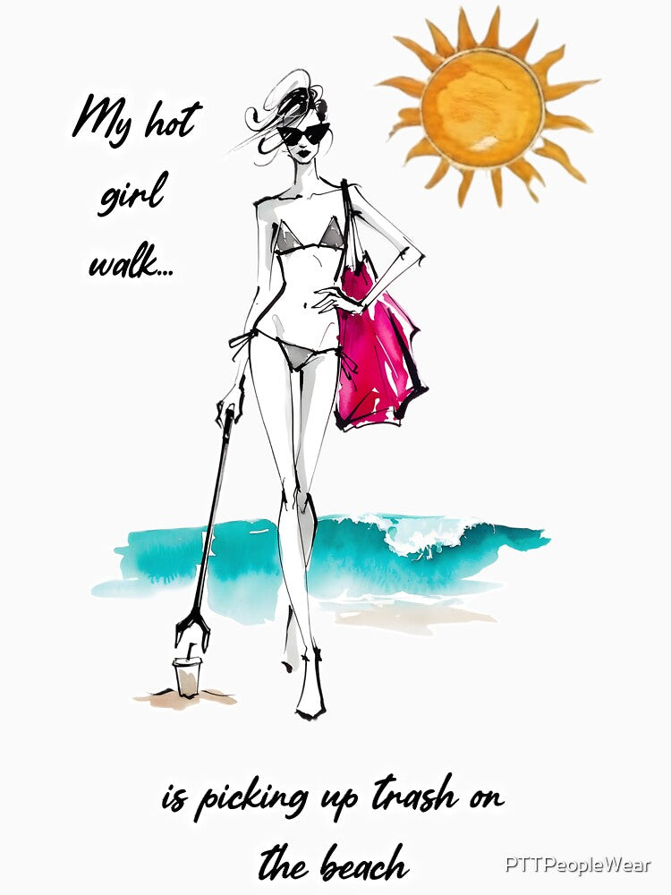 My Hot Girl Walk is Beach Cleanup by PTTPeopleWear