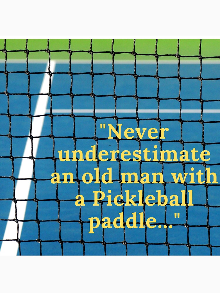 Pickleball Quotes by Dillion B