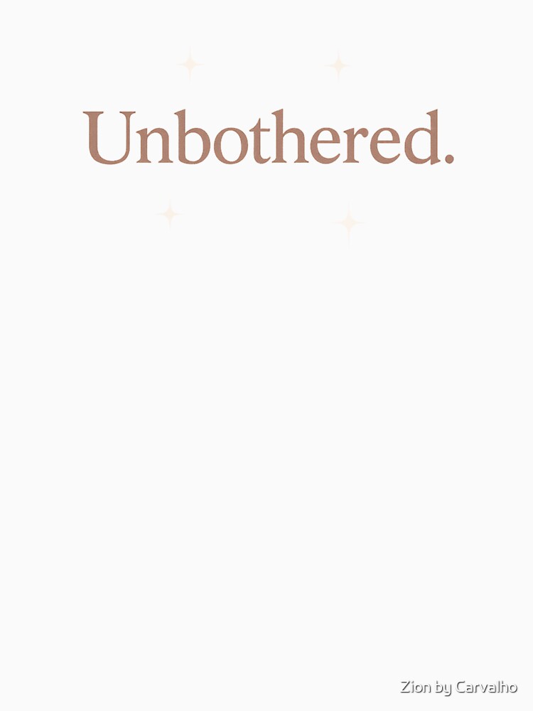 Softly Unbothered Tee by Zion by Carvalho