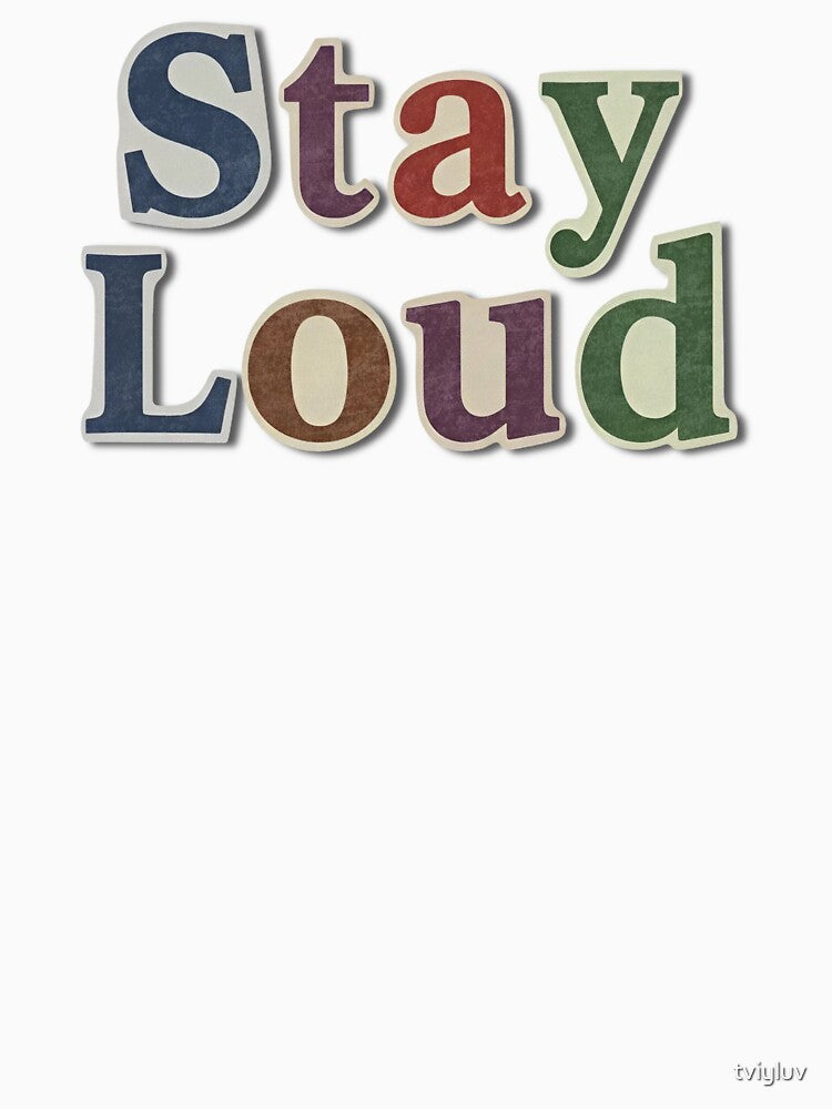 Stay Loud – Collage Typography Sticker by tviyluv