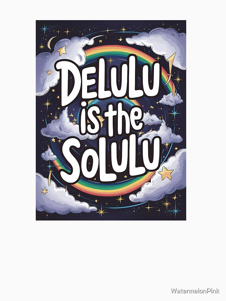 Delulu is the Solulu - Motivational Space Theme Sticker by WatermelonPink