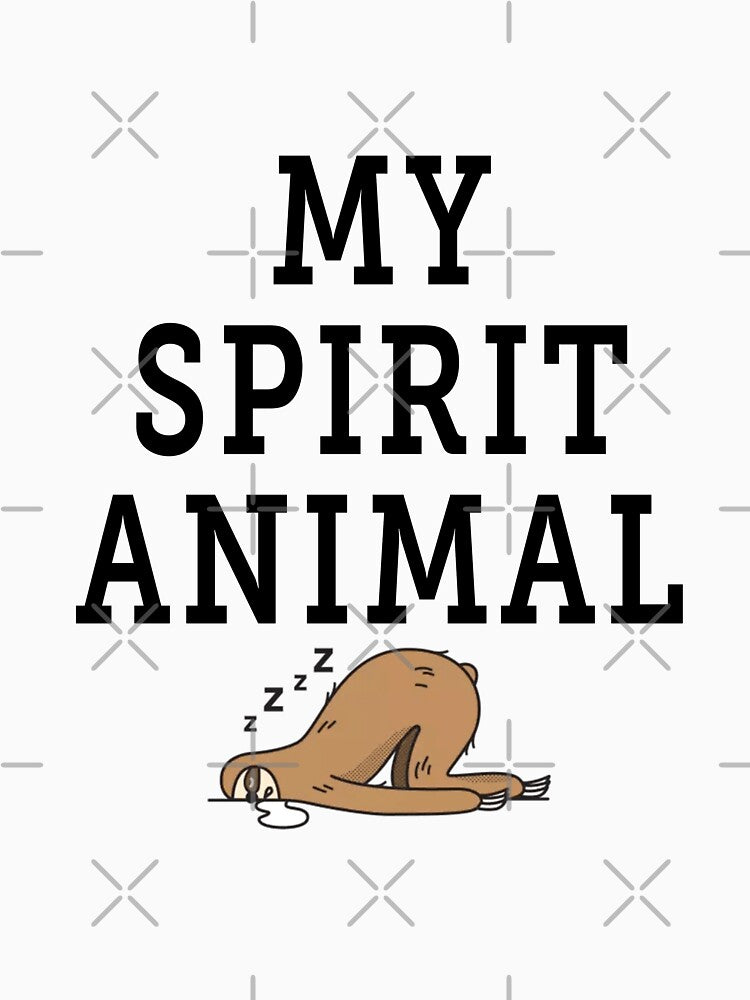 My spirit animal is a sloth by OmniDeals
