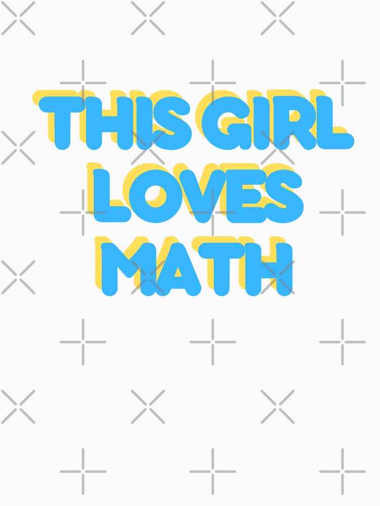 This Girl Loves Math by Quoteeble
