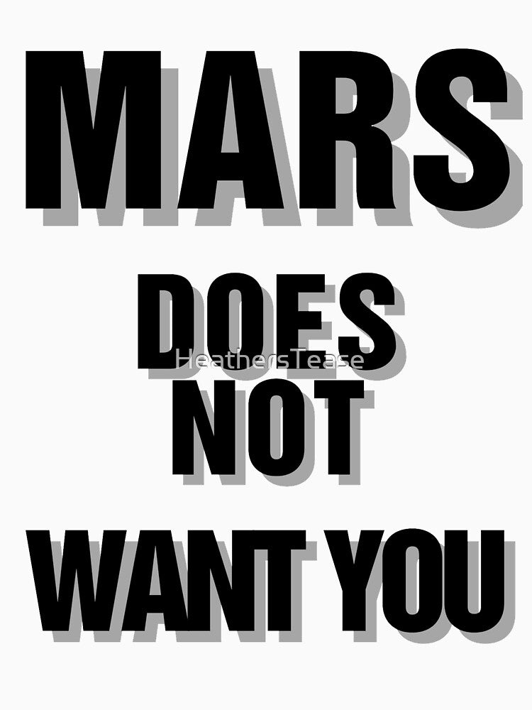ACTIVISM MARS DOES NOT WANT YOU by HeathersTease