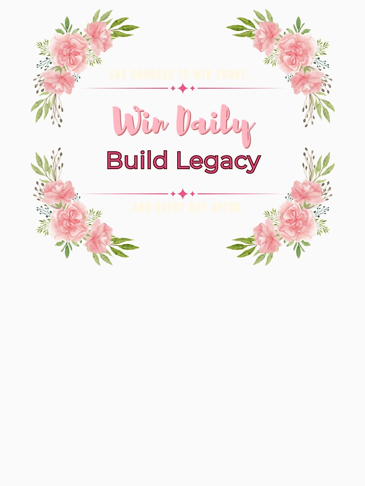 Feminine - Win Daily, Build Legacy - Dark, Pink by Inspirit Threads
