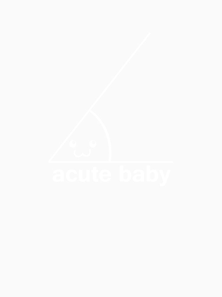 Acute Baby by SillyShirtsLOL