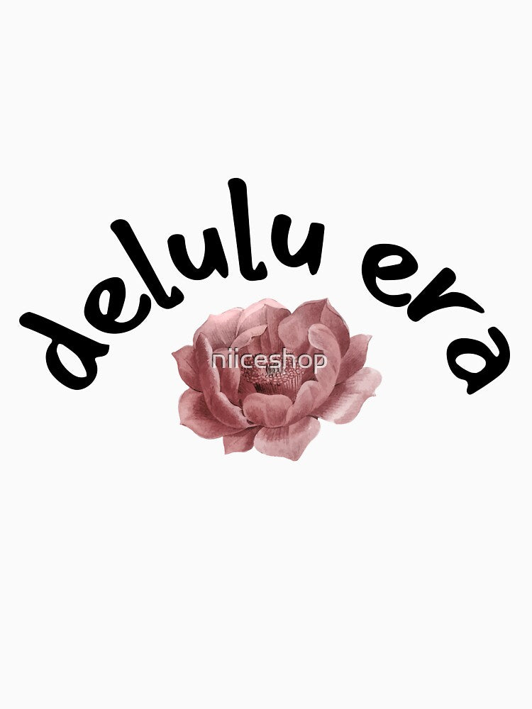 I'm in my delulu era by niiceshop