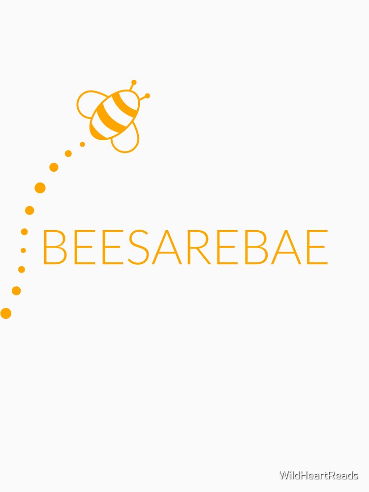 BEESAREBAE by WildHeartReads
