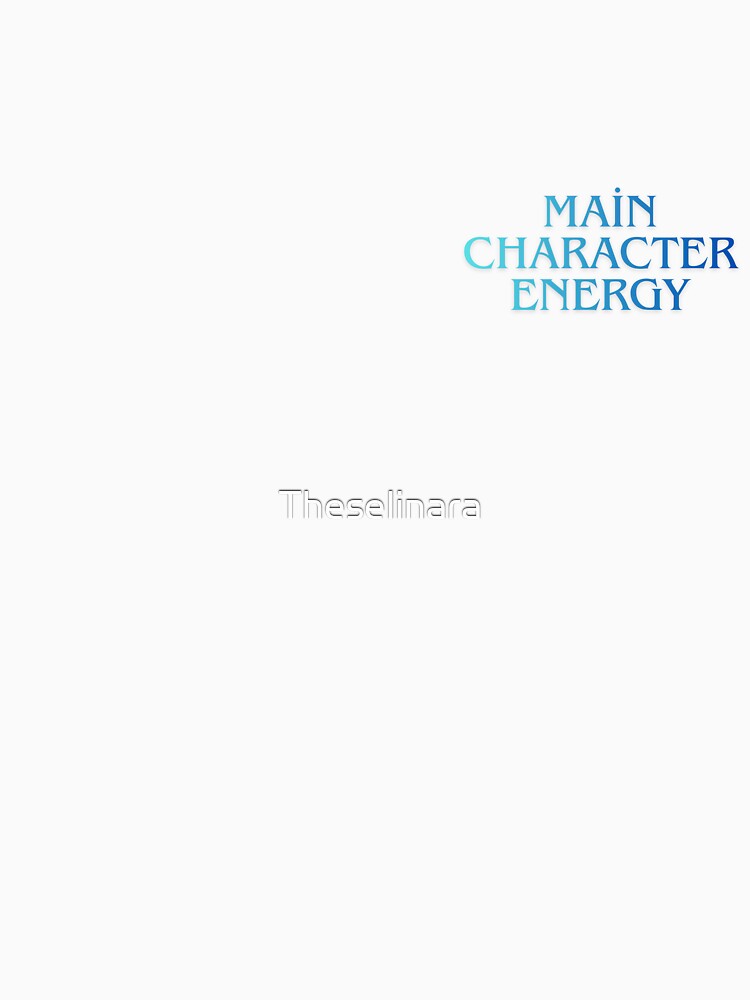 Main Character Energy Blue Aesthetic Typography Minimalist by Theselinara