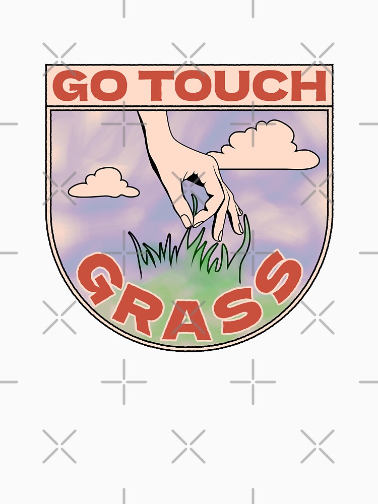 Go Touch Grass - 05 by Jselz