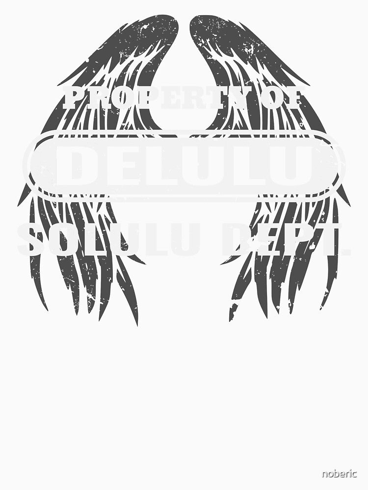JUN-19 Property of DELULU SOLULU dept. - Delulu is the Solulu by noberic