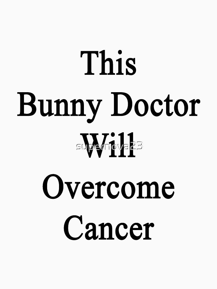 This Bunny Doctor Will Overcome Cancer by supernova23