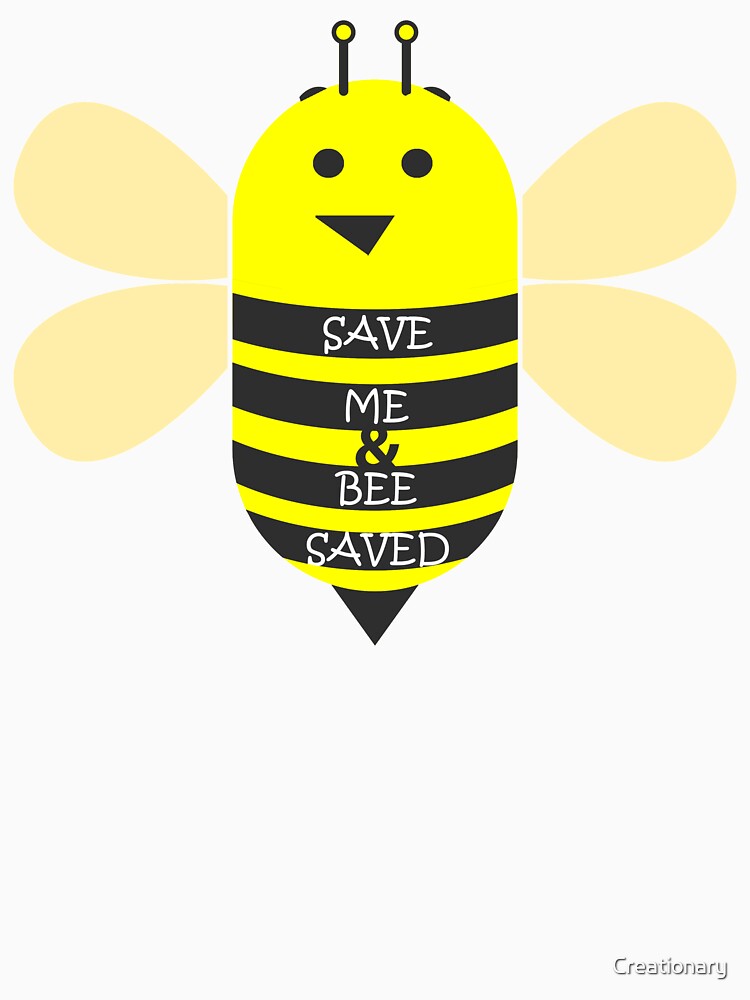 Save the bees and be saved by Creationary