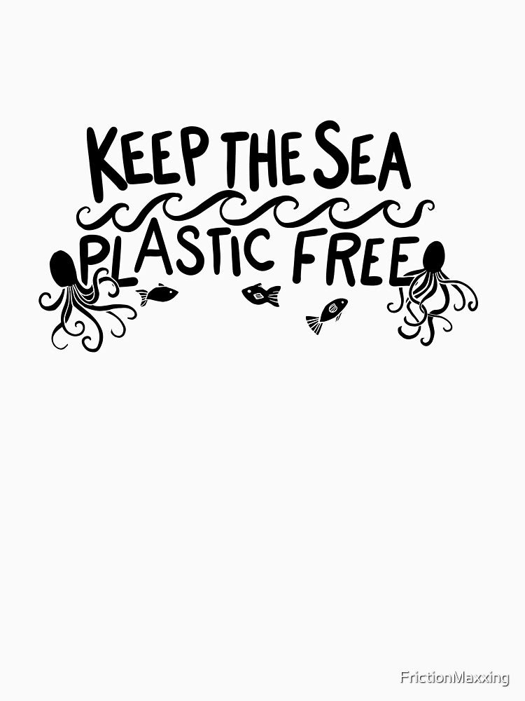 Keep the sea plastic free by FrictionMaxxing