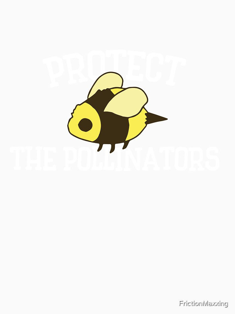 Protect the pollinators by FrictionMaxxing