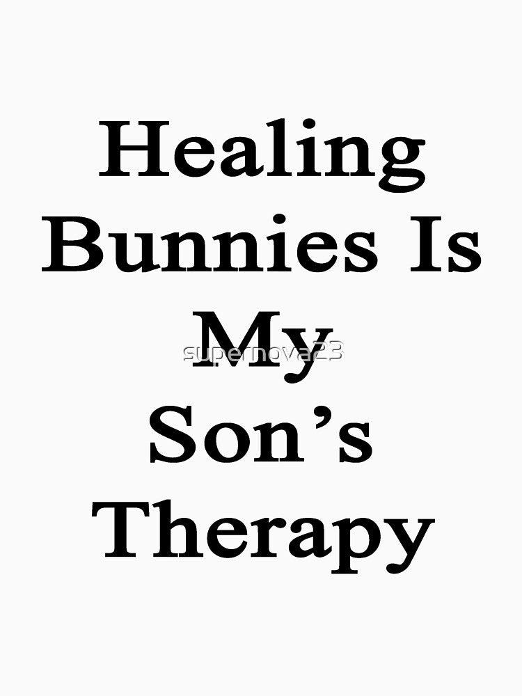 Healing Bunnies Is My Son's Therapy by supernova23