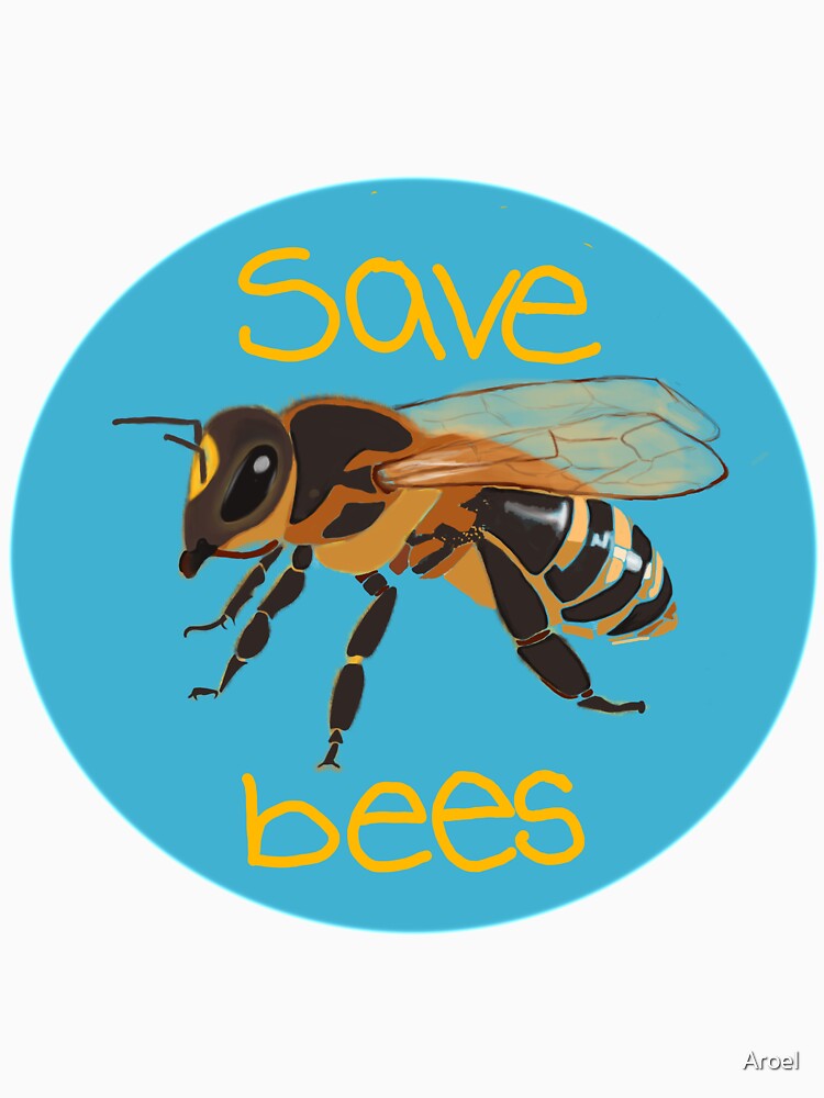 Save the Bees by Aroel