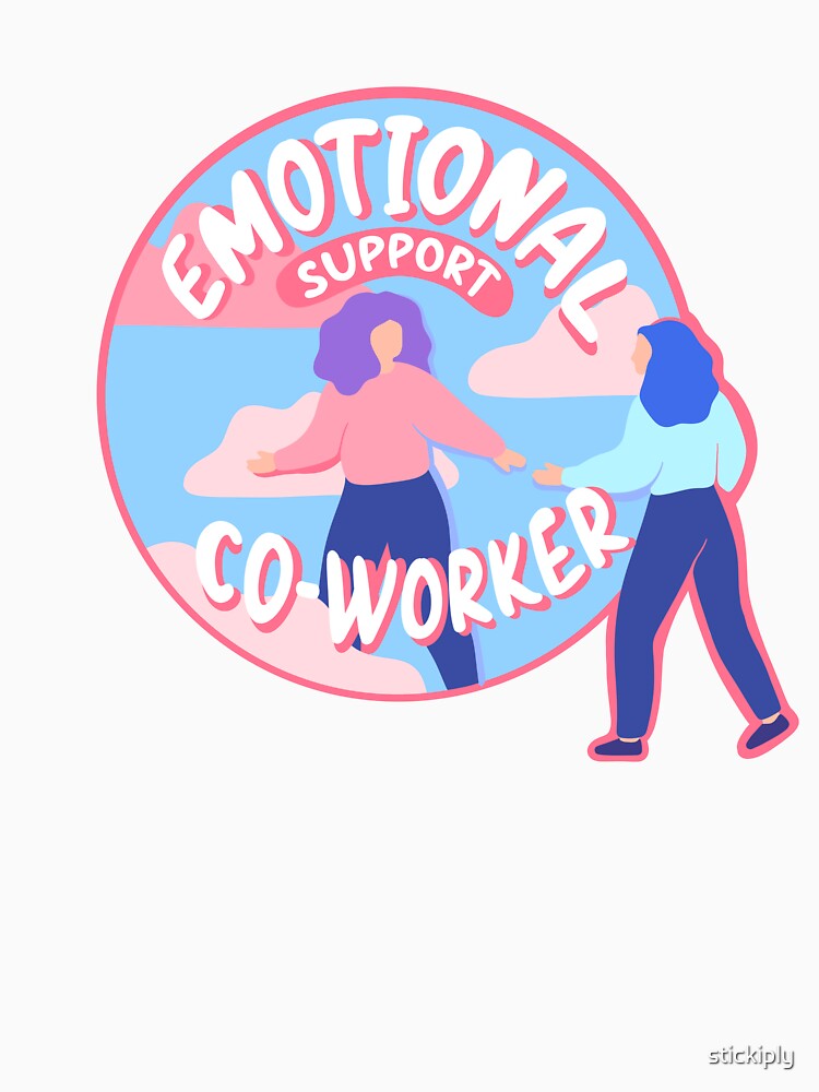 Emotional Support Co-Worker by stickiply