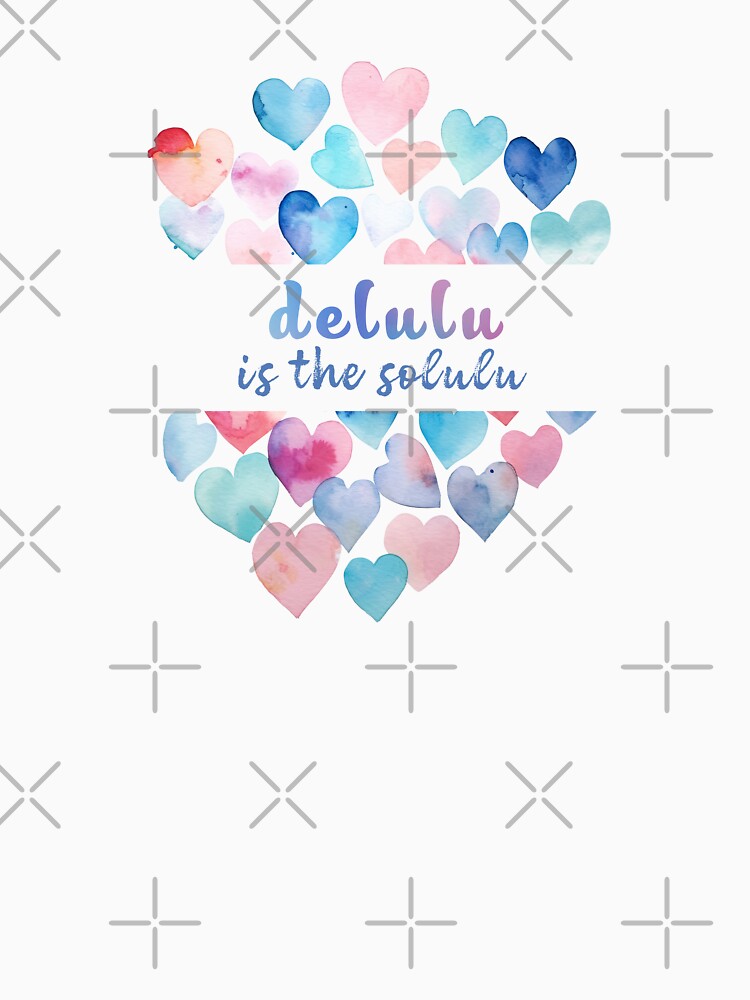 Delulu is the solulu by MeowcuryRising