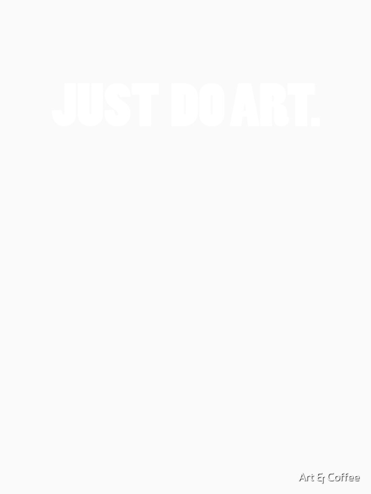 Just Do Art by Art & Coffee