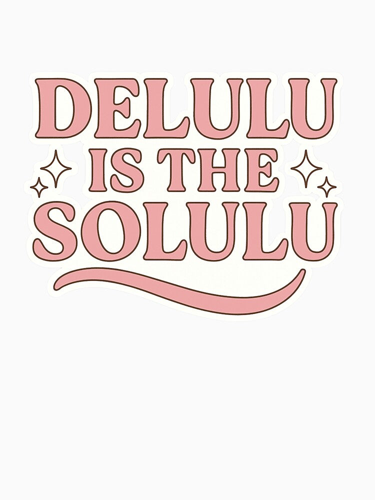 Delulu is the Solulu - Retro Reality-Denial Club by BumbleVee ☀️