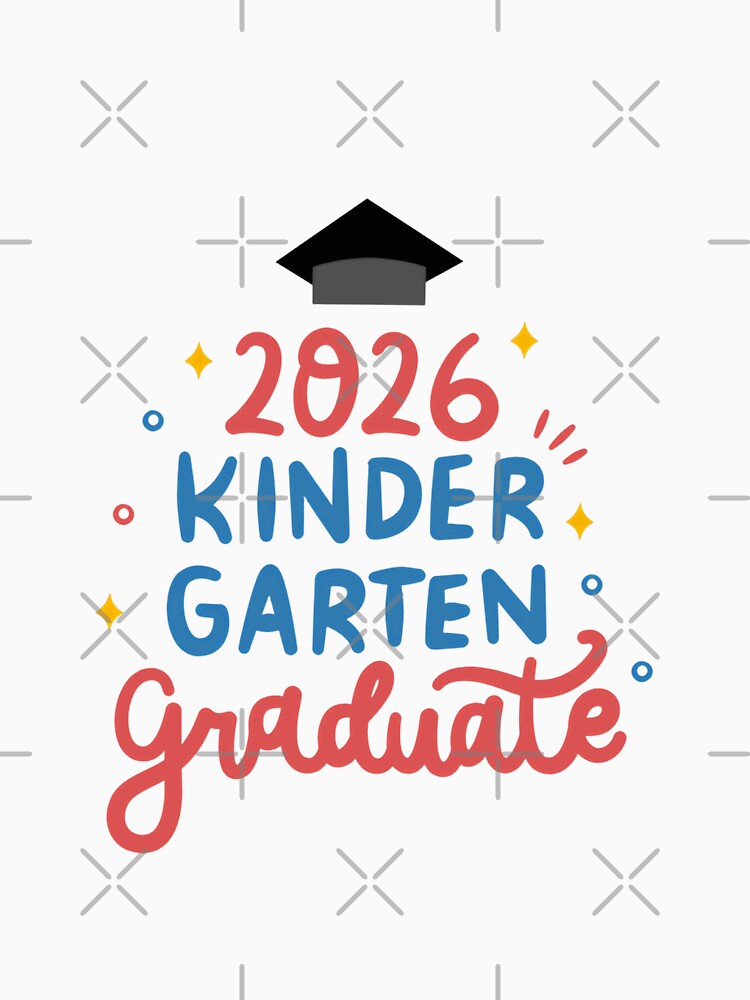 2026 Kinder Garten Graduate Kindergarten Graduation Class Student Parents Family by JonesFlora2025