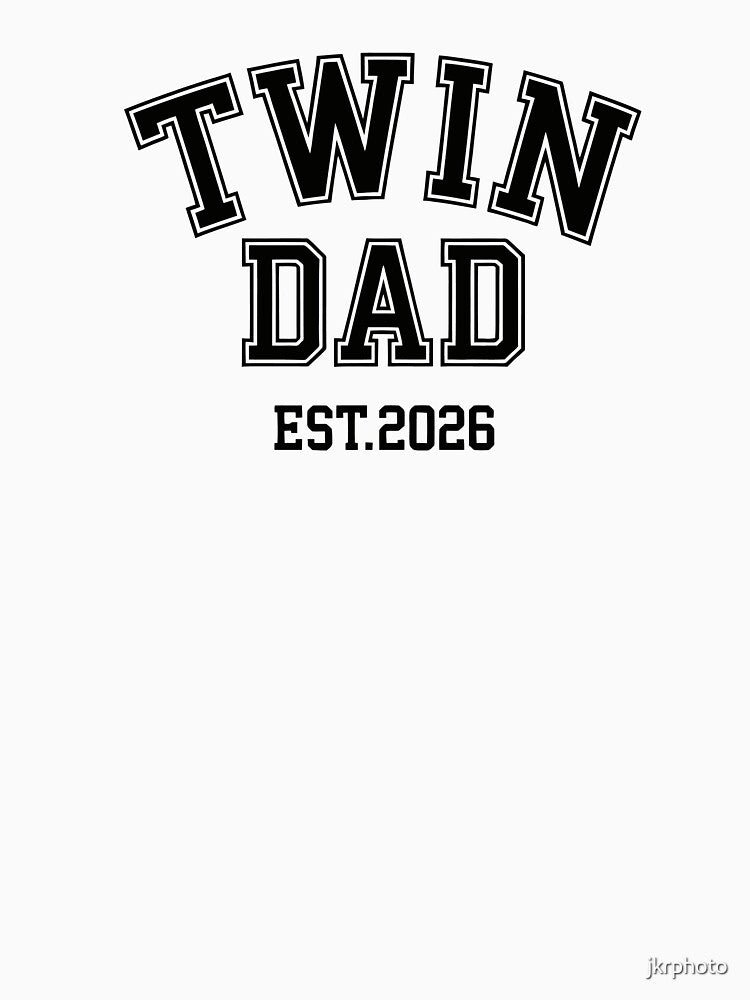 twin Dad EST 2026 by jkrphoto