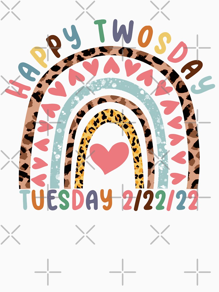 February 2nd 2022 2-22-22 - Funny School Rainbow Happy Twosday 2022 by OUSSAMAVIP