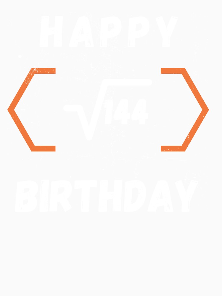 12TH BIRTHDAY SQUARE ROOT OF 144 FUNNY MATH 12TH BIRTHDAY FOR BOYS AND GIRLS by kammouri