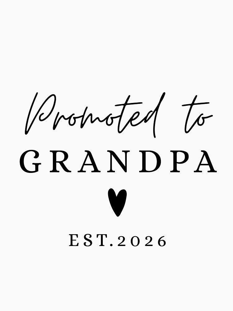 Promoted to Grandpa EST. 2026 , Pregnancy Announcement by FamilyGlowStore