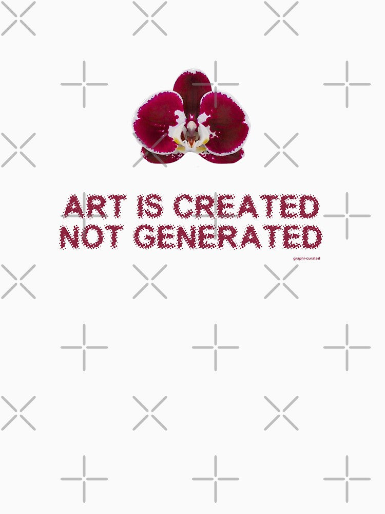 art is created not generated by graphi-curated
