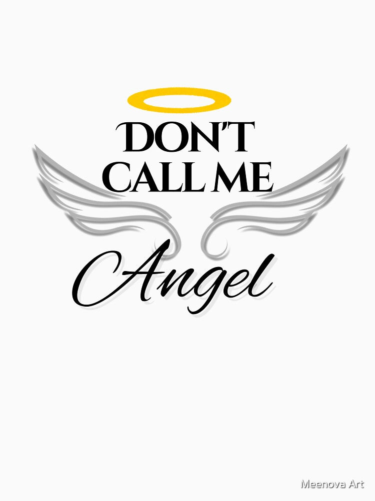 Don’t Call Me Angel – Bold Aesthetic Wing Quote Design by Meenova Art