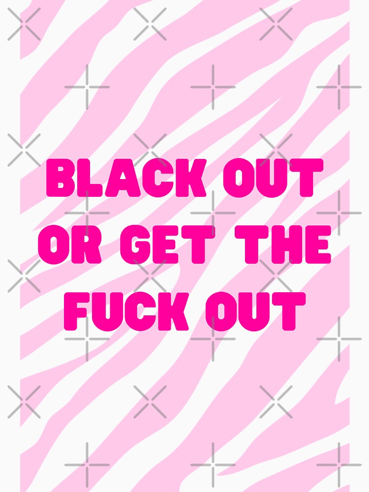 Black out or get the f*ck out by SUUSCK ★