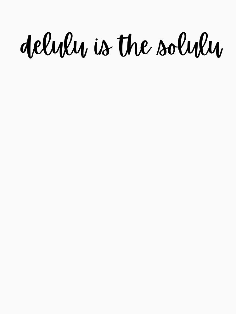 Delulu is the solulu wording by Anisha  Vaz