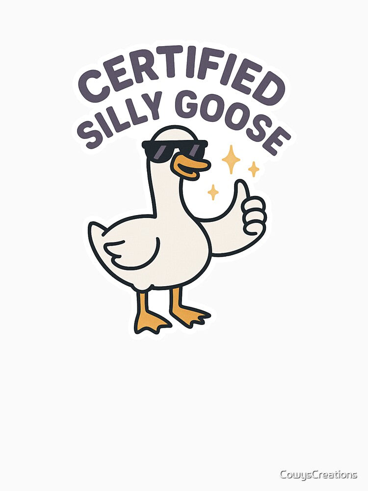 Certified Silly Goose Sticker by CowysCreations