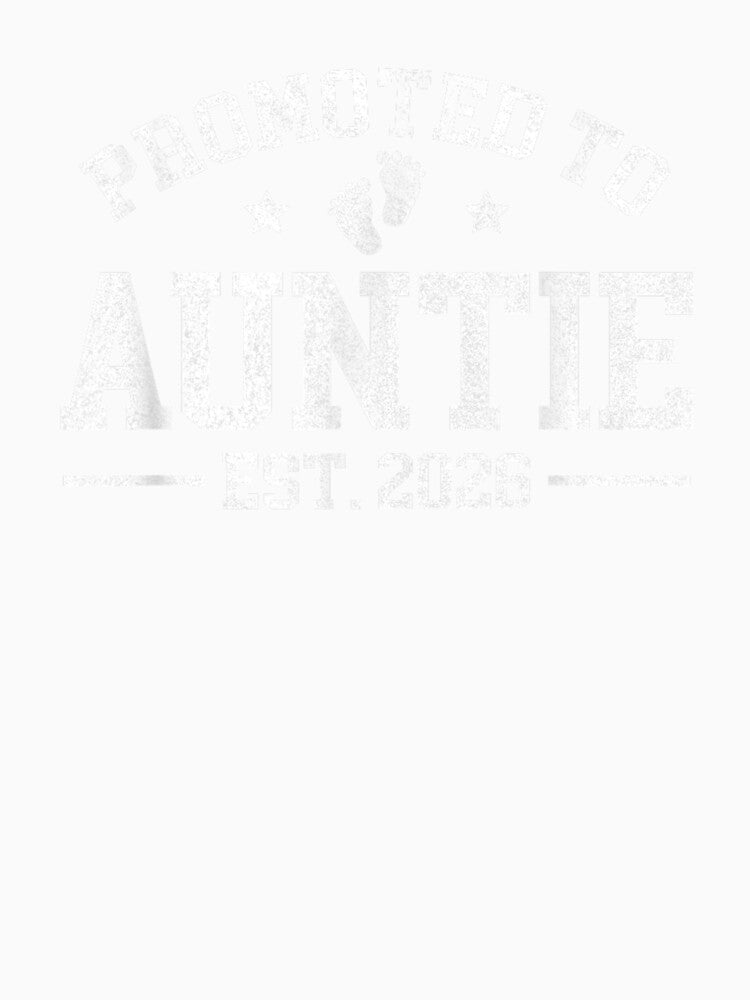 Promoted to Auntie est. 2026 Baby Announcement for Aunt by Goleon12
