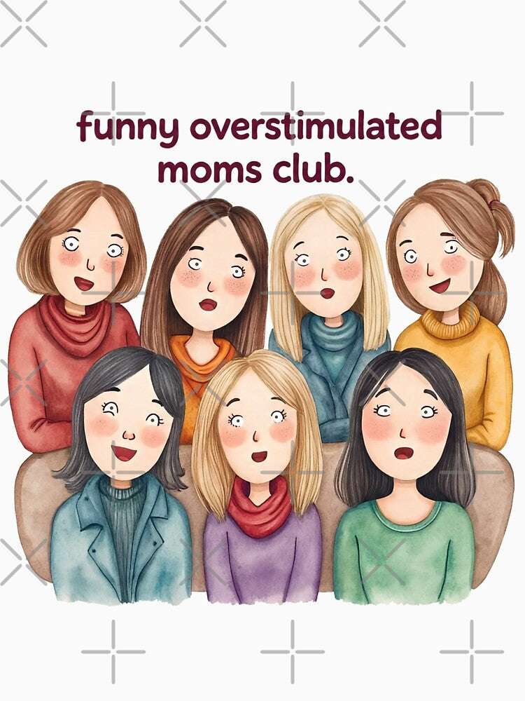 Funny Overstimulated Moms Club v2 by Kimhunza
