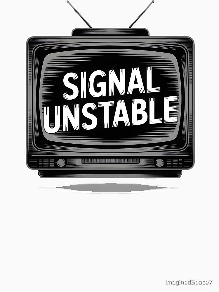 Signal Unstable – Analog Horror VHS Static Retro TV Aesthetic Design by ImaginedSpace7