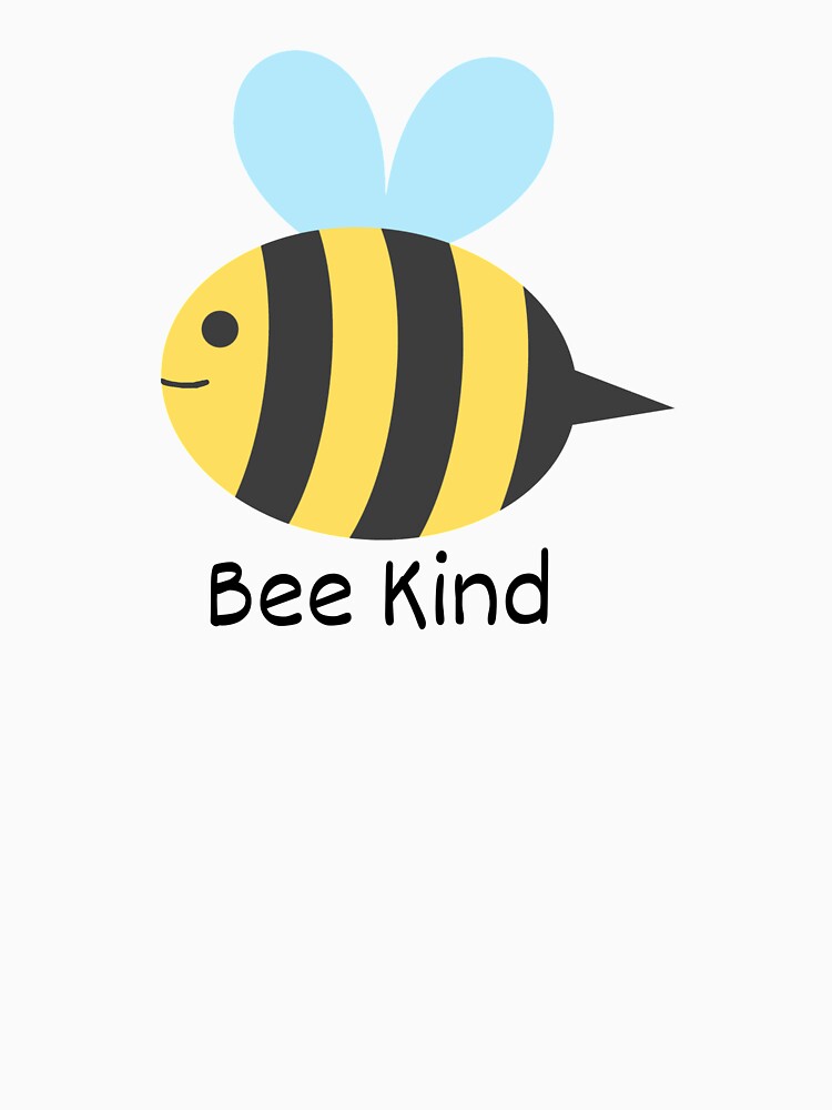 Bee Kind by chicken-wrap