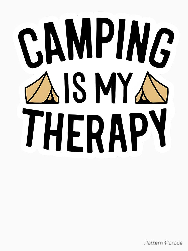 Camping Is My Therapy: Nature's Healing Embrace by Pattern-Parade