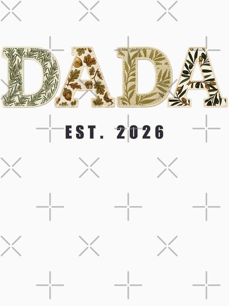 Dada Est 2026 Shirt Design New Dad First Time Father Botanical Patchwork Gift by Panom Suavichien